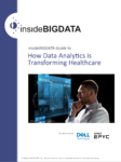 insideBIGDATA Guide to How Data Analytics is Transforming Healthcare – Part 3
